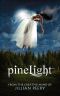 [PineLight 01] • Pinelight